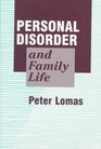 Personal Disorder and Family Life