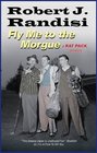 Fly Me to the Morgue (Rat Pack, Bk 6)