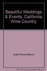 Beautiful Weddings  Events California Wine Country
