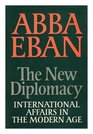 The New Diplomacy International Affairs in The Modern Age