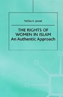 The Rights of Women in Islam  An Authentic Approach