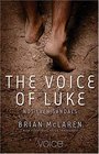 The Voice of Luke: Not Even Sandals (The Voice)