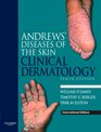 Andrews' Diseases of the Skin Clinical Dermatology