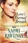 Love's Eternal Breath: Historical Christian Romance (Eagle Harbor) (Volume 4)