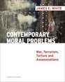 Contemporary Moral Problems War Terrorism Torture and Assassination