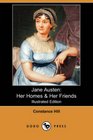 Jane Austen Her Homes  Her Friends