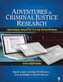 Adventures in Criminal Justice Research Data Analysis Using SPSS 150 and 160 for Windows