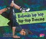 Bailando hip hop/HipHop Dancing