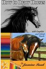 How to Draw Horses with Graphite and Colored Pencils