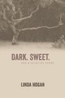 Dark Sweet New  Selected Poems