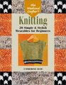 The Weekend Crafter Knitting 20 Simple  Stylish Wearables for Beginners