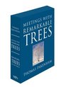 Meetings with Remarkable Trees AND Remarkable Trees of the World