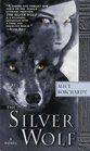 The Silver Wolf  (Legends of the Wolves, Bk 1)