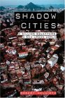 Shadow Cities A Billion Squatters A Urban New World