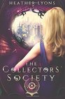 The Collectors' Society (Volume 1)