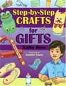 Step-by-Step Crafts for Gifts