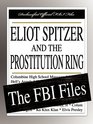 Eliot Spitzer and the Prostitution Ring  The FBI Files