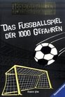 Das FuÃ?ballspiel der 1000 Gefahren: 1000 Gefahren. Du entscheidest selbst!