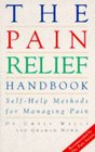 The Pain Relief Handbook Selfhelp Methods for Managing Pain