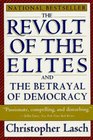 The Revolt of the Elites And the Betrayal of Democracy