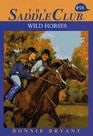 Wild Horses (Saddle Club #58)