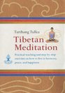 Tibetan Meditation Practical Teachings And Stepbystep Exercises on How to Live in Harmony Peace And Happiness