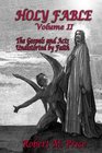 Holy Fable Volume 2 The Gospels and Acts Undistorted by Faith