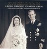 Five Gold Rings A Royal Wedding Souvenir Album from Queen Victoria to Queen Elizabeth II
