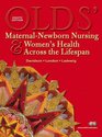 Olds' MaternalNewborn Nursing  Women's Health Across the Lifespan Value Package