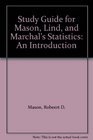 Study Guide for Mason Lind and Marchal's Statistics An Introduction