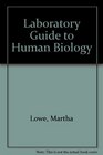 Laboratory Guide to Human Biology