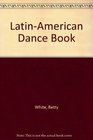 LatinAmerican Dance Book