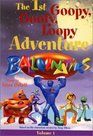 Balloonatiks The 1st Goopy Goofy Loop Adventure