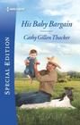 His Baby Bargain (Texas Legends: The McCabes, Bk 4) (Harlequin Special Edition, No 2688)
