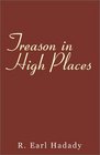 Treason in High Places