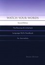 Watch Your Words The Rowman  Littlefield LanguageSkills Handbook for Journalists