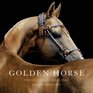 Golden Horse: The Legendary Akhal-Teke