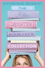 The MotherDaughter Book Club Collection The MotherDaughter Book Club Much Ado About Anne Dear Pen Pal Pies  Prejudice Home for the Holidays