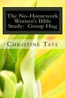 The NoHomework Women's Bible Study Group Hug