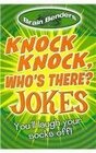 Brain Benders Knock Knock Who's There Jokes You'll Laugh Your Socks Off by Arcturus  Paperback