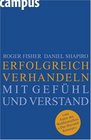 Erfolgreich verhandeln mit Gefhl und Verstand