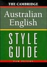 The Cambridge Australian English Style Guide