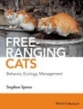 FreeRanging Domestic Cats Behavior Ecology and Management