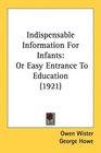Indispensable Information For Infants Or Easy Entrance To Education