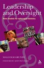 Leadership and Oversight New Models for Episcopal Ministry