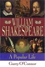 Shakespeare A Popular Life