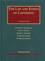 Law and Ethics of Lawyering 5th