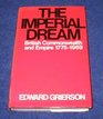 The imperial dream The British Commonwealth and Empire 17751969