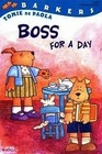 Boss for a Day (Barkers)
