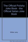 The Official Polish / Italian Joke Book (2 in 1)